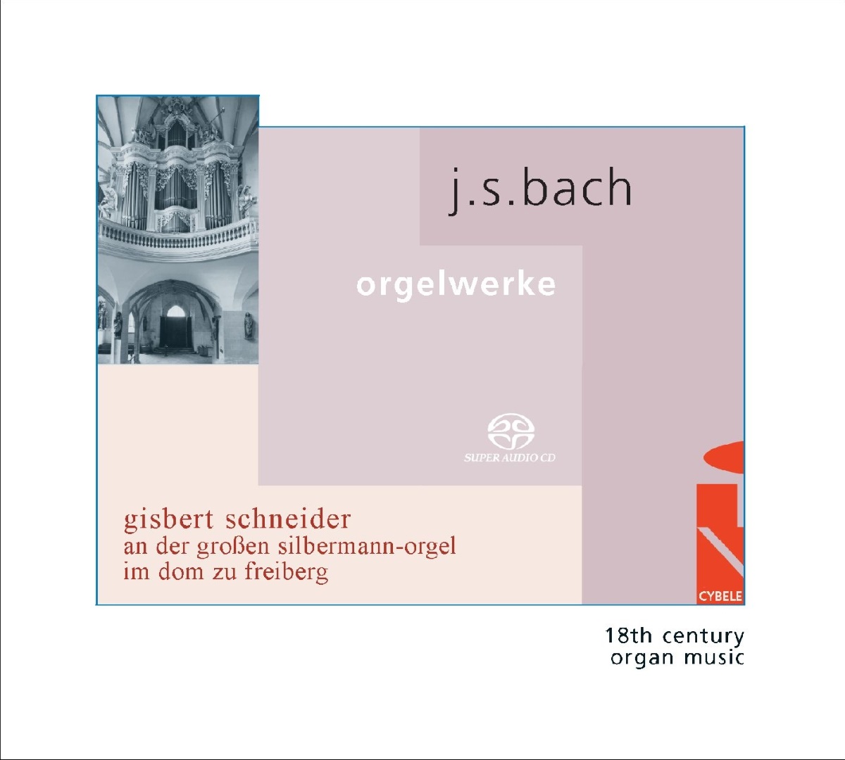 Johann Sebastian Bach: Orgelwerke auf der großen Silbermann-Orgel im Dom zu Freiberg
