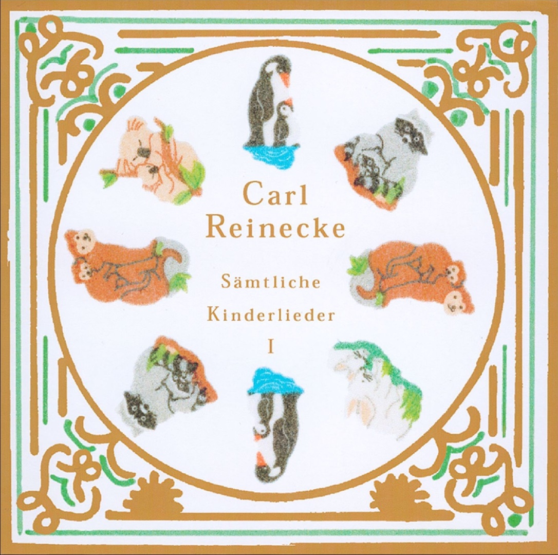 Carl Reinecke: Sämtliche Kinderlieder (Vol. 1)