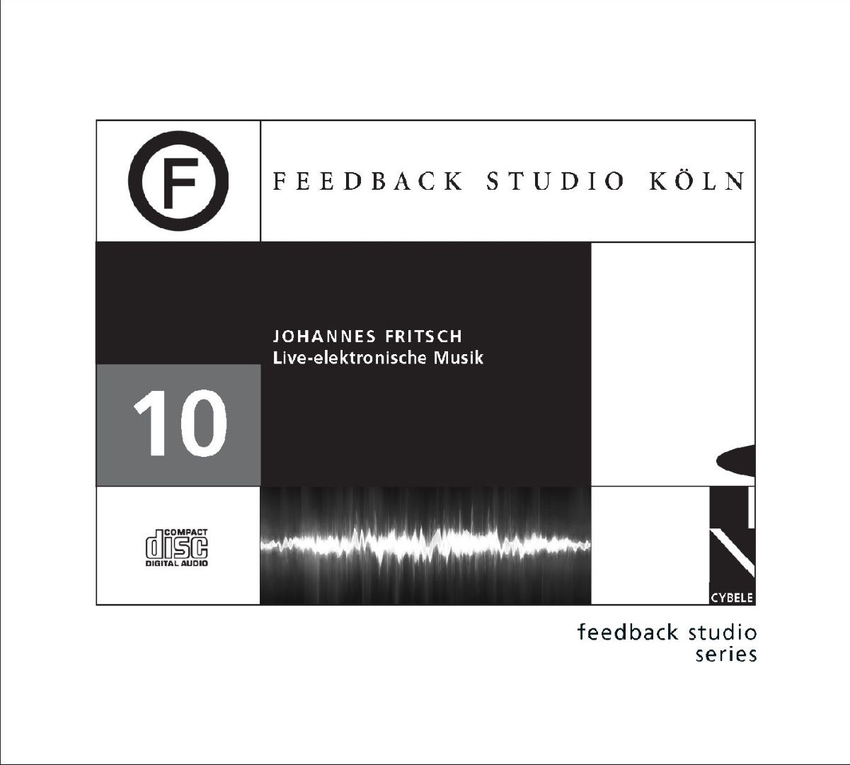 Feedback Studio Köln Vol. 10 – Johannes Fritsch: Live-elektronische Musik