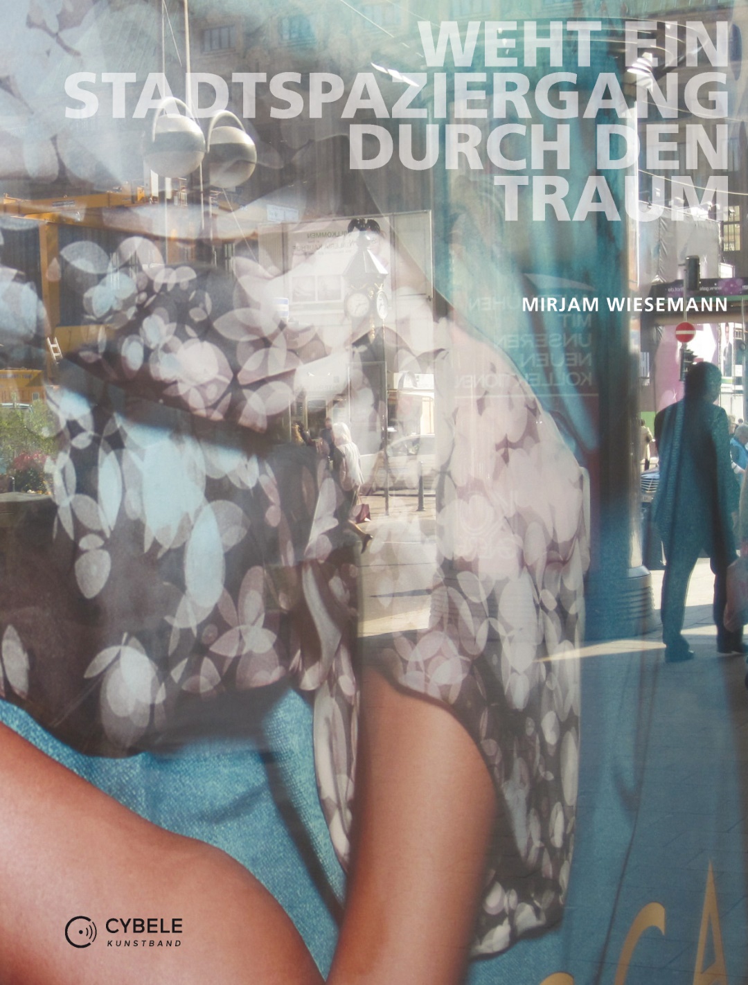 Weht ein Stadtspaziergang durch den Traum (Kunstband)