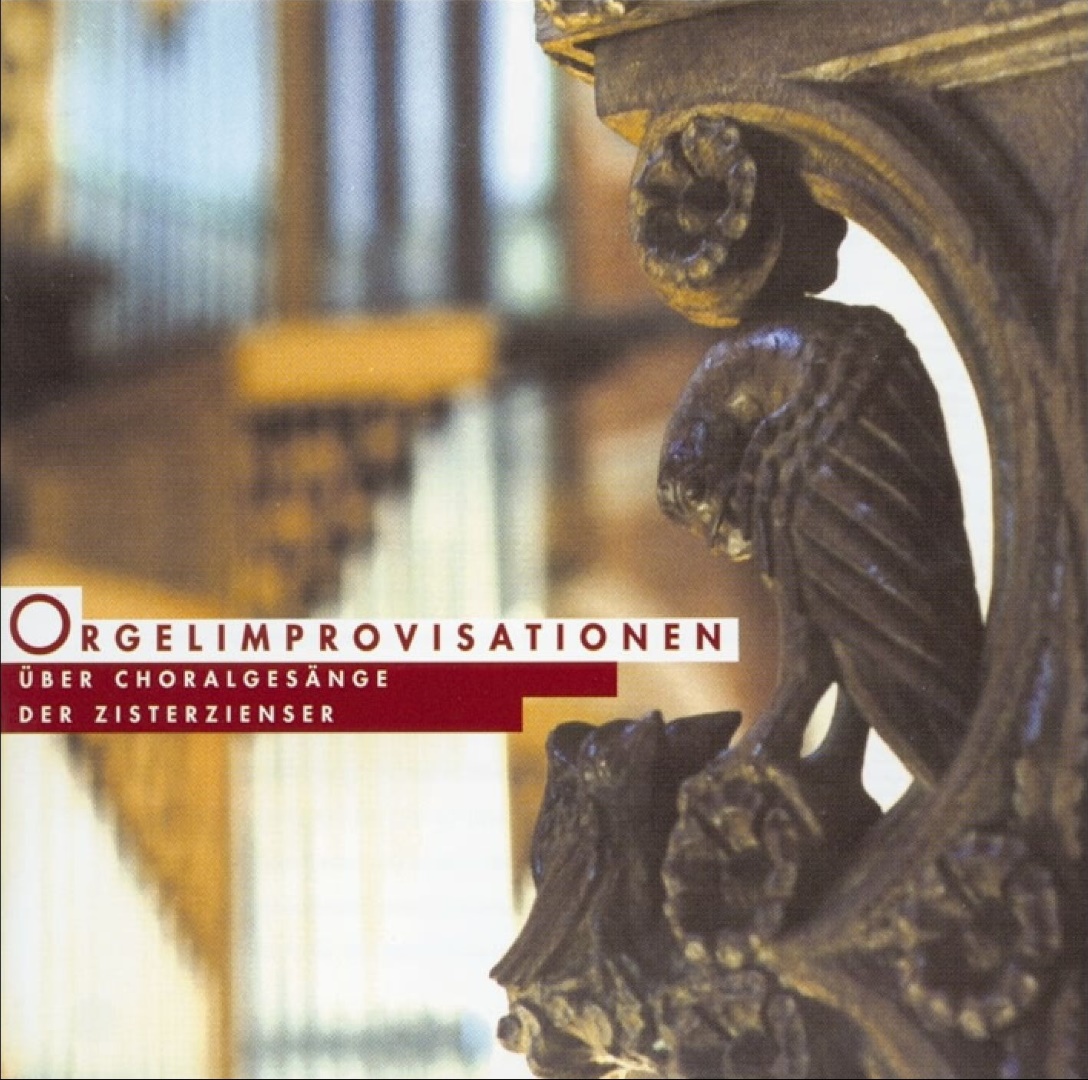 Orgelimprovisationen über Choralgesänge der Zisterzienser